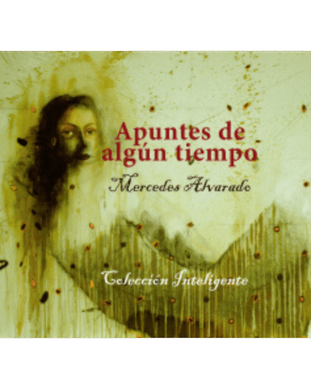Apuntes de algún tiempo: Alvarado, Mercedes