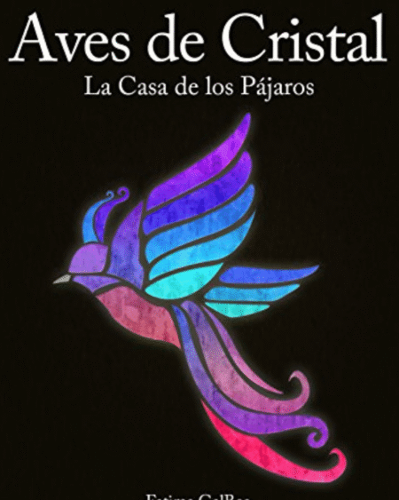 Aves de Cristal, La casa de los Pájaros: GalBos, Fátima.