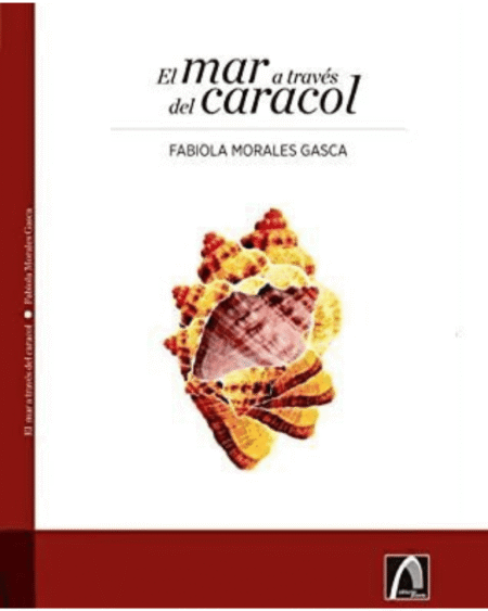 El mar através del caracol : Morales Gasca, Fabiola