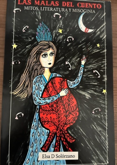 Las malas del cuento: Solorzano, Elsa D.