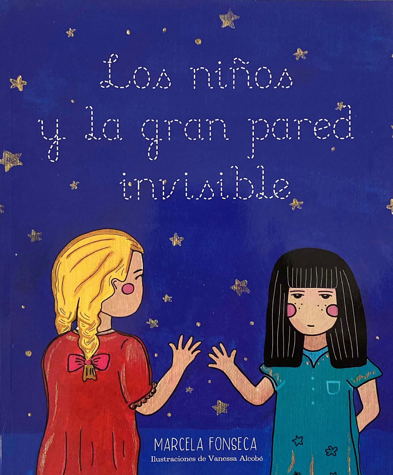 Los niños y la gran pared invisible: Fonseca, Marcela.