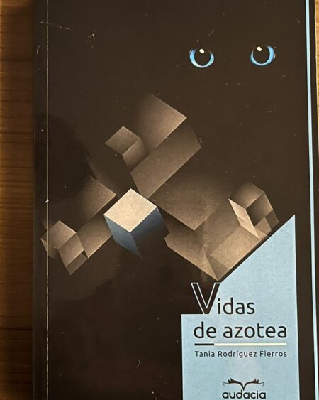Vidas de azotea: Rodríguez Fierros, Tania.