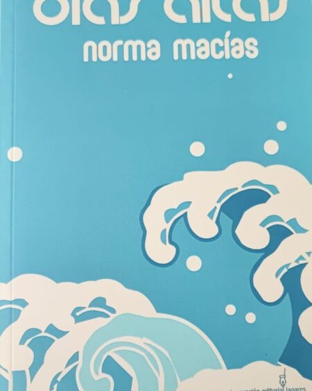 Olas altas: Macías,  Norma.