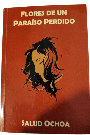 Flores de un paraiso perdido: Ochoa, Salud.