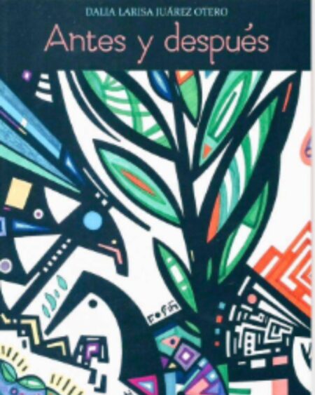 Antes y Después: Juárez Otero, Dalia Larisa.