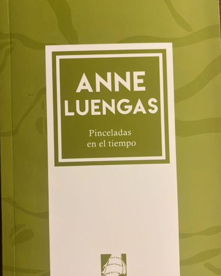 Pinceladas en el tiempo: Luengas, Anne.