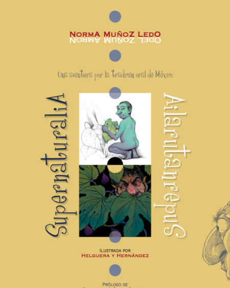 Supernaturalia: Muñoz Ledo Norma