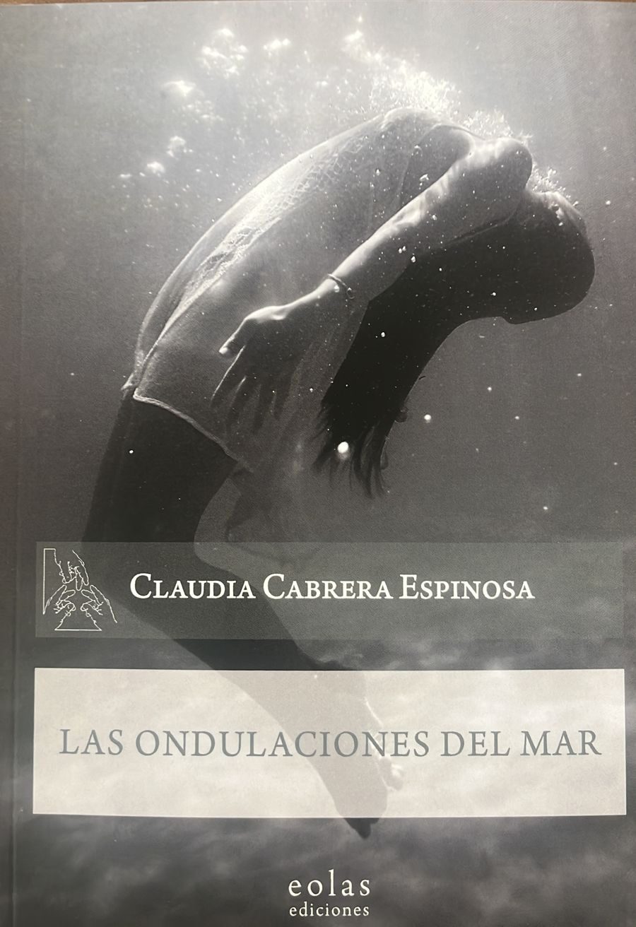 Las ondulaciones del mar: Carrera Espinosa, Claudia.