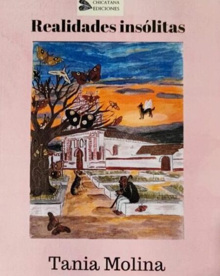 Realidades insólitas: Molina, Tania,