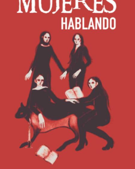 Mujeres hablando: Cavazos, Mónica.