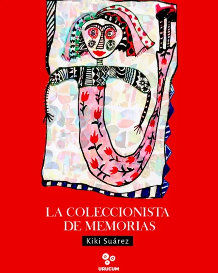 La coleccionista de memorias: Suárez, Kiki