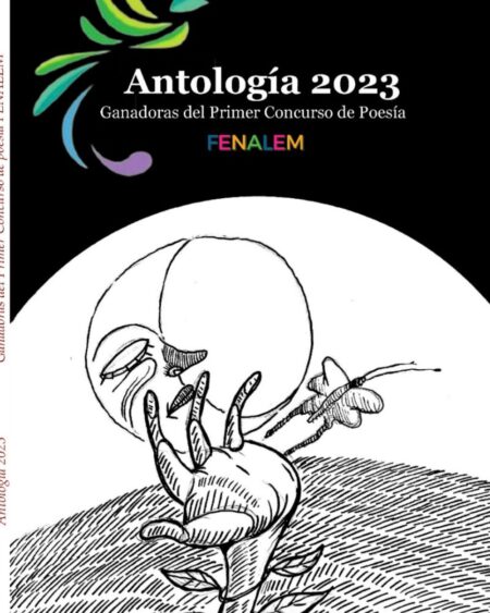 Primera Antología 2023: Feria Nacional del Libro de Escritoras Mexicanas (Versión digital)