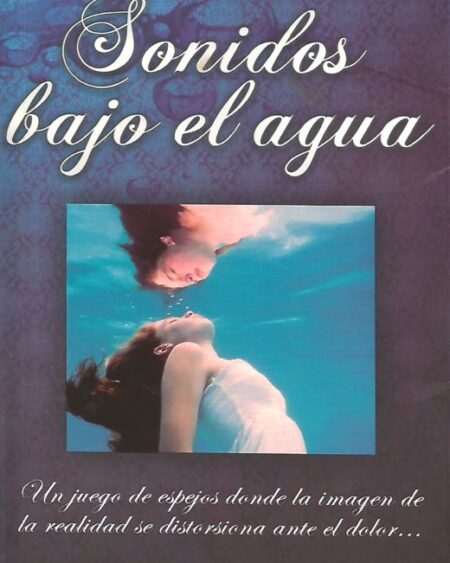 Sonidos bajo el agua: Silva, Susana.