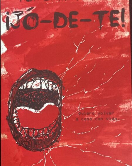 Por si me matan: ¡Jó-de-te!  Liera, Alejandra