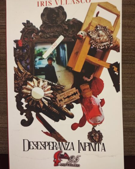 Desesperanza infinita: Velasco, Iris.