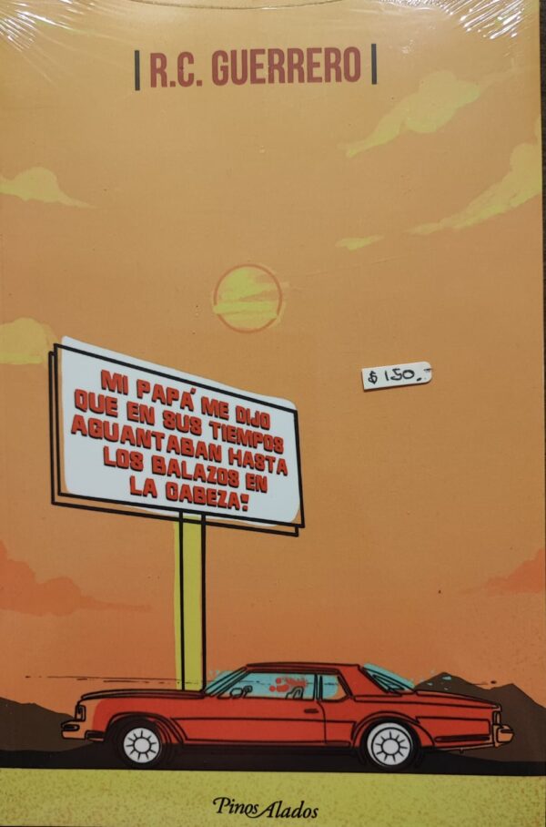 mi papa me dijo que en sus tiempos aguantaban hasta los balazon en la cabez