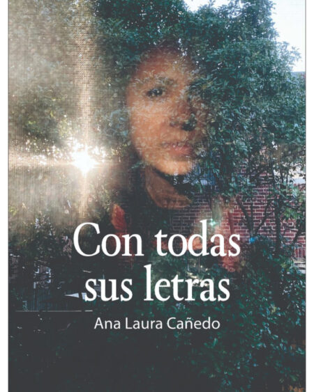 Con todas sus letras: Cañedo, Ana Laura