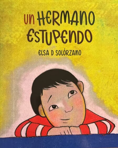 Un hermano estupendo: D'Solórzano, Elsa.