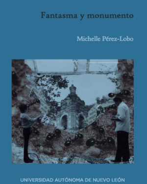 Fantasma y monumento