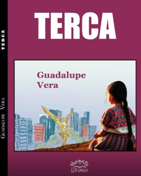 Terca: Vera García, Guadalupe.