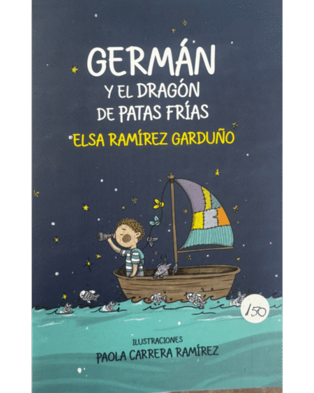Germán y el dragón de patas frías: Ramírez Garduño, Elsa.