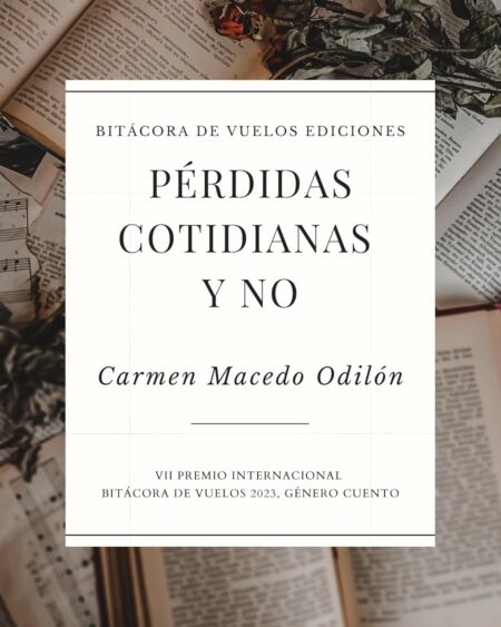 Pérdidas cotidianas y no: Macedo Odilón, Carmen
