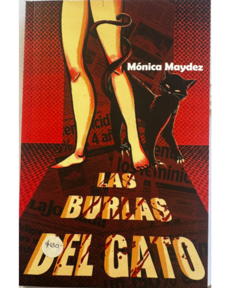 Las burlas del gato: Maydez, Mónica.